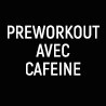 Preworkout avec caféine
